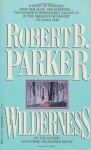 Wilderness - Robert B. Parker