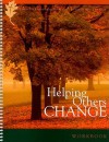 Helping Others Change: How God Can Use You to Help People Grow - Paul David Tripp, Timothy S. Lane