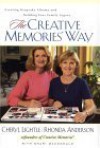 The Creative Memories Way - Cheryl Lightle, Shari MacDonald