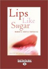 Lips Like Sugar: Women's Erotic Fantasies - Violet Blue