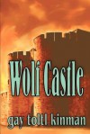 Wolf Castle - Gay Toltl Kinman