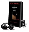 The Monster in the Box [With Earbuds] (Other Format) - Ruth Rendell, Nicolas Coster