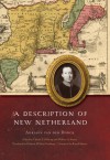 A Description of New Netherland - Adriaen van der Donck, Diederik Willem Goedhuys, Russell Shorto, Charles Gehring