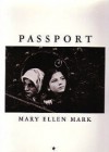 Passport - Mary Ellen Mark