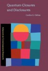 Quantum Closures and Disclosures: Thinking-Together Postphenomenology and Quantum Brain Dynamics - Gordon G. Globus