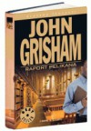 Raport pelikana - John Grisham