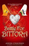 Battle For Bittora - Anuja Chauhan