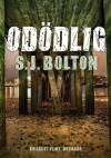 Odödlig - S.J. Bolton