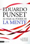 El viaje al poder de la mente - Eduard Punset