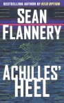 Achilles' Heel - Sean Flannery