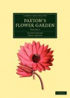 Paxton's Flower Garden - Joseph Paxton, John Lindley