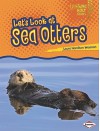 Let's Look at Sea Otters - Laura Hamilton Waxman