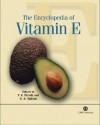 The Encyclopedia of Vitamin E - Victor R. Preedy