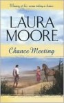 Chance Meeting - Laura Moore