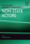 The Ashgate Research Companion to Non-State Actors - Bob Reinalda