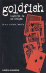 Goldfish: historia de un crimen - Brian Michael Bendis, Carlos de Avilés