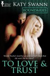 To Love and Trust (Boundaries) - Katy Swann