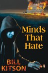 Minds That Hate - Bill Kitson