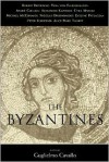 The Byzantines - Guglielmo Cavallo