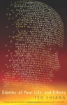 Stories of Your Life and Others - Ted Chiang