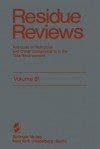 Residue Reviews: Residues of Pesticides and Other Contaminants in the Total Environment - Francis A. Gunther, Jane Davies Gunther