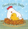 Goodnight Baby: Tuck All the Babies Into Their Beds - Ana Martin Larranaga, Ikids, Ana Larrañaga