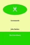 Greenmantle - John Buchan