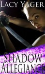 Shadow Allegiance (Unholy Alliance) - Lacy Yager, Lacy Williams