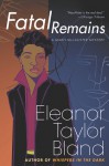 Fatal Remains - Eleanor Taylor Bland