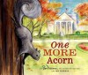 One More Acorn - Don Freeman, Roy Freeman