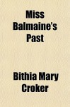Miss Balmaine's Past - B.M. Croker