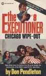 Chicago Wipe-Out - Don Pendleton
