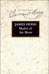 Mador of the Moor - James Hogg