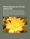 Personnage de Fiction Am Ricain: Bart Simpson, Homer Simpson, Personnages de Supernatural, Victor Newman, Personnages de Chuck, Marge Simpson - Source Wikipedia