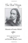 Red Virgin: Memoirs Of Louise Michel - Louise Michel, Bullitt Lowry, Elizabeth Gunter