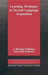 Learning Strategies in Second Language Acquisition - J. Michael O'Malley, Anna Uhl Chamot