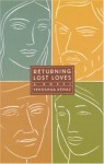 Returning Lost Loves: A Novel - Yehoshua Kenaz