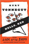 Hello, Red - Kurt Vonnegut