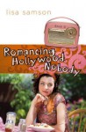 Romancing Hollywood Nobody - Lisa Samson