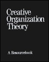 Creative Organization Theory: A Resourcebook - Gareth Morgan