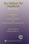 The Verilog Pli Handbook Second Edition: A User's Guide and Comprehensive Reference on the Verilog Programming Language Interface - Stuart Sutherland