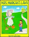 Mrs. Morgan's Lawn - Barney Saltzberg