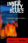 Inner City Blues: A Charlotte Justice Novel - Paula L. Woods