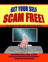 Get Your Self Scam Free - Robert C. Worstell