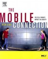 The Mobile Connection: The Cell Phone's Impact on Society (Interactive Technologies) - Rich Ling