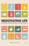 Negotiating Life: Secrets for Everyday Diplomacy and Deal Making - Jeswald W. Salacuse