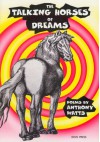 Talking Horses of Dreams - Anthony Watts