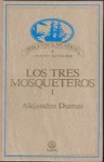 Los tres mosqueteros I - Alexandre Dumas