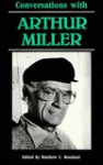 Conversations With Arthur Miller (Literary Conversations Series) - Arthur Miller, Matthew Charles Roudané