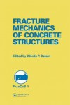 Fracture Mechanics of Concrete Structures: Proceedings of the First International Conference on (FraMCoS1), held at Beaver Run Resort, Breckenridge, Colorado, USA, 1-5 June 1992. - Z.P. Bazănt